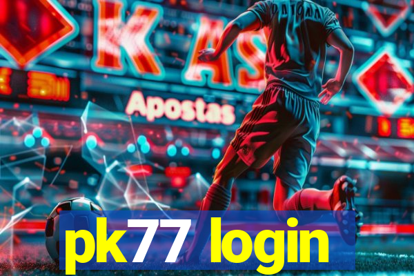 pk77 login